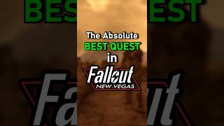 The Absolute Best Quest In Fallout New Vegas