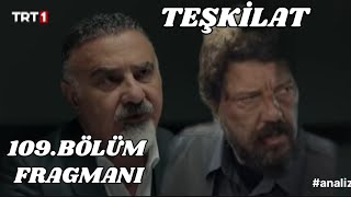 Teşkilat 109.Bölüm Fragmanı, kambur ve Çetin'in son zamanları