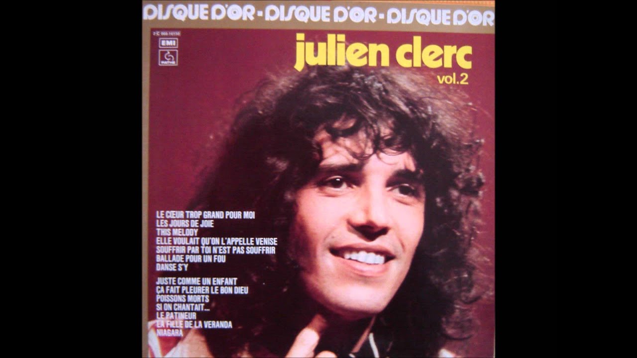 Julien Clerc - Les jours de joie - YouTube