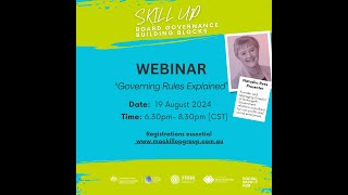 20240819 Recording Skill Up Webinar 1: Governing Rules Explained