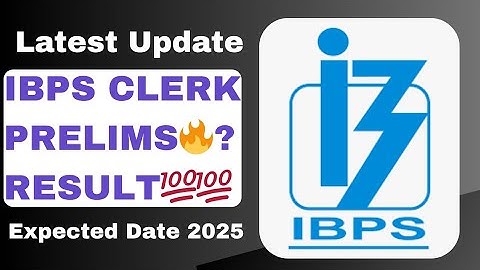 About !!! IBPS Clerk Prelims Result❓