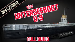 Das Werk | 1/72 U9 Submarine Full Build