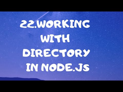 22. working with directory  |  Node.js tutorial for beginners in bangla