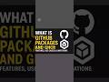 What is GitHub Packages and GHCR | Features, #githubpackages #shorts #githubtutorial #github