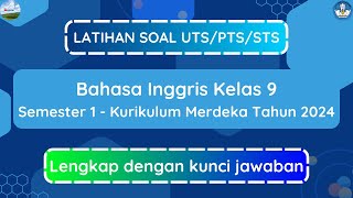 Latihan Soal UTS/PTS/STS Bahasa Inggris Kelas 9 Semester 1 Tahun 2024 - Kurikulum Merdeka