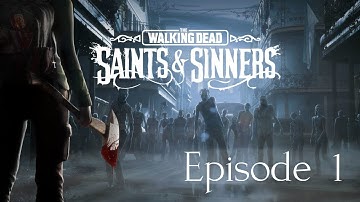 The Walking Dead: Saints & Sinners (Episode #1: Opening Scene)