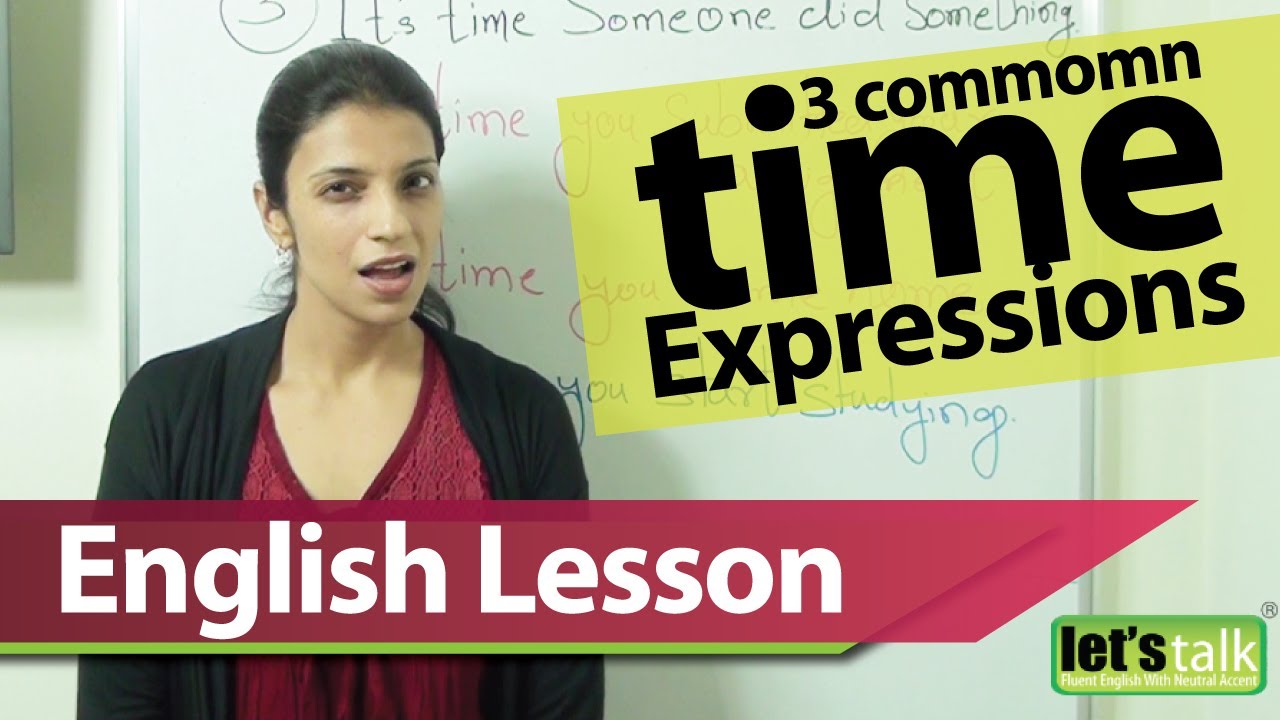 English Grammar Lesson : Using the common expression - IT'S TIME. Learn English for Free.