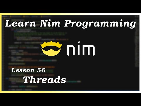 Threads - Nim Tutorial (Part 56)