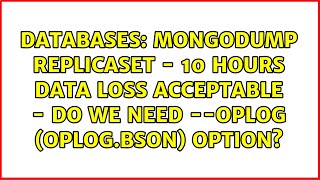 Celebrity mongodump replicaset - 10 hours data loss acceptable - do we need --oplog (oplog.bson) option? Net Worth