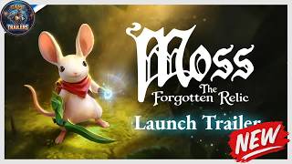 Moss: The Forgotten Relic - Launch Trailer