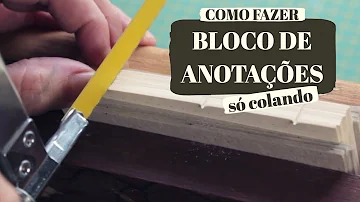 Como fazer bloco de notas sem cola?
