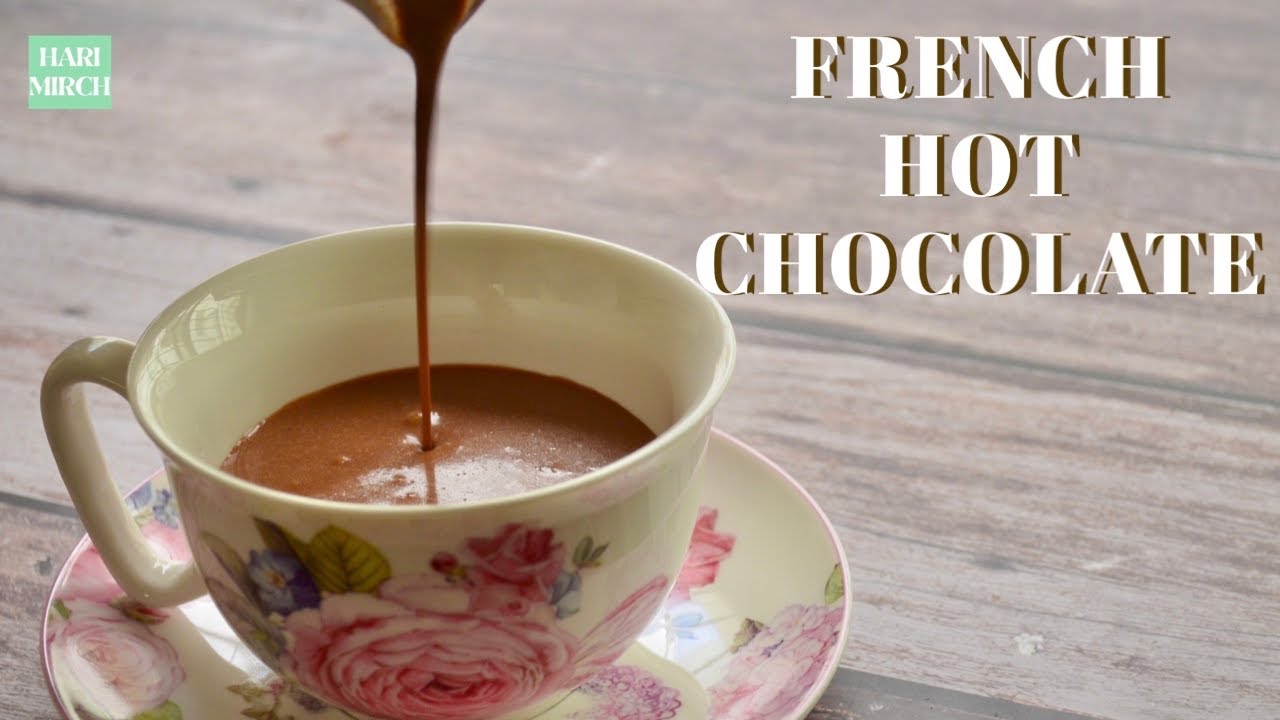 French Hot Chocolate | The BEST Homemade Hot Chocolate Recipe