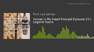 Download Lagu Voices In My Head Podcast Episode 311: Legend Ozora