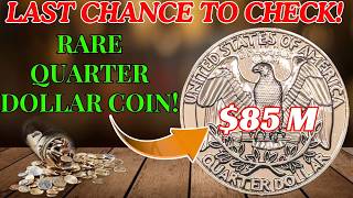 LAST CHANCE TO CHECK! These Million-Dollar Quarters Are Still Out There!