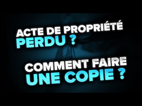 Vidéo: Comment Enregistrer Un Acte De Propriété