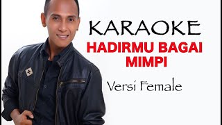 KARAOKE HADIRMU BAGAI MIMPI - FAUZI BIMA | Versi Female(Audio Jernih HD)