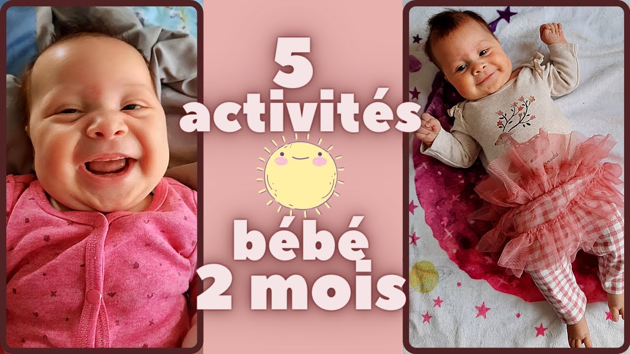 5 idées d'ACTIVITÉS pour BÉBÉ de 2 mois - DÉVELOPPEMENT DE L'ENFANT -  YouTube
