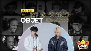 Hiss, Wing - Objet Beatbox Reaction Mashup