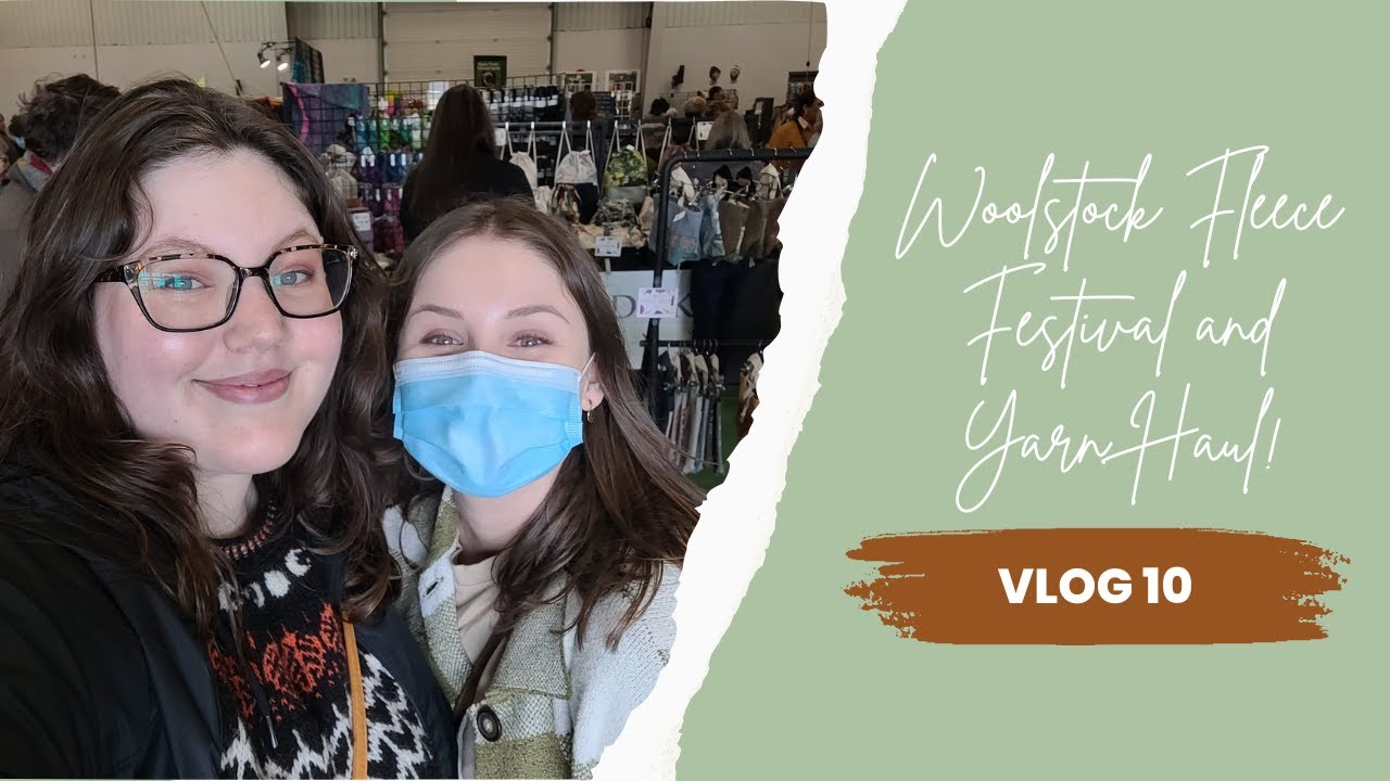 WE WENT TO PARIS (Ontario)! Woolstock Fleece Festival 2022 + Yarn Haul