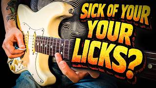 5 Licks That Will Ruin Your Old Ones (W/Tabs)