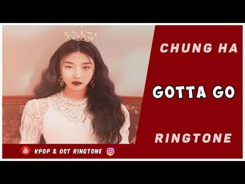 chungha---gotta-go-(ringtone)-#2-|-download