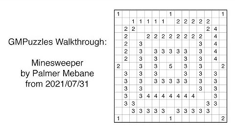 GMPuzzles - 2021/07/31 - Minesweeper by Palmer Mebane