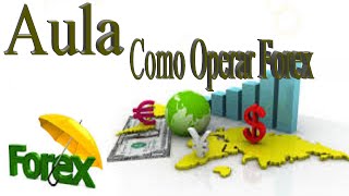 Aula Como Operar Forex