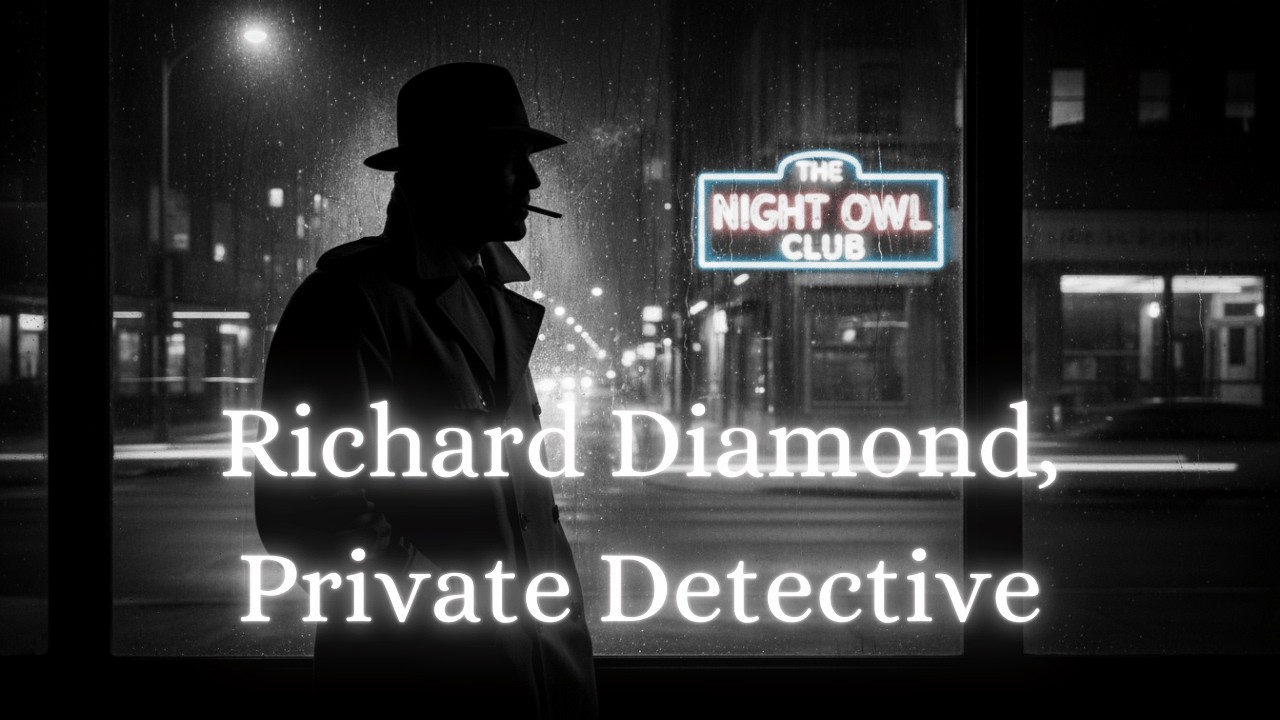 Richard Diamond, Private Detective  “Mrs X Can't Find Her Husband”  Classic Radio Noir