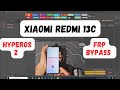 Xiaomi redmi 13c hyperos 2 frp bypass 