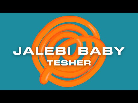 Tesher - Jalebi Baby (Official Lyric Video)