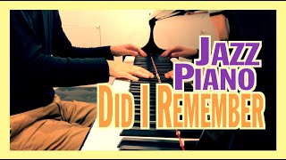 Did I Remember? (1936 song) - Jazz Piano