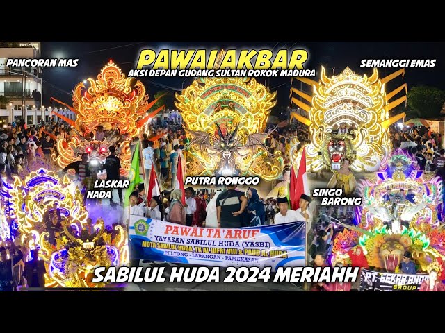 LUAR BIASA‼️ Pawai akbar MALAM HARI Sabilul Huda 2024 ( peltong-larangan )PMK class=