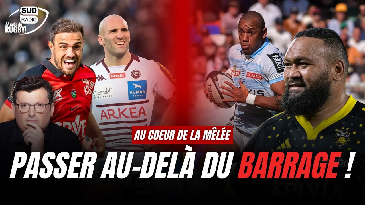 Top 14 : l'heure de franchir les BARRAGES pour les qualifiés !