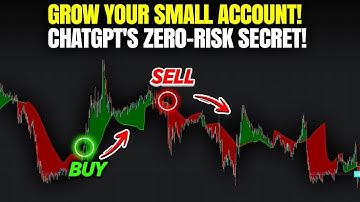$ The ChatGPT Trading Strategy with Zero Risk to GROW YOUR SMALL ACCOUNT !!! $ Scalping Trading Str