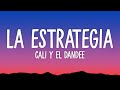Cali Y El Dandee - La Estrategia (Letra)