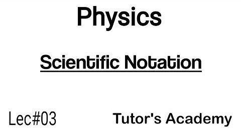 "Mastering Scientific Notation: A Comprehensive Guide"