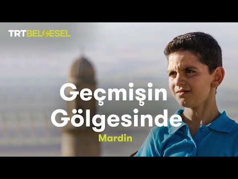 Geçmişin Gölgesinde | Mardin | TRT Belgesel