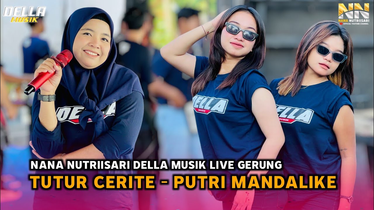 NANA NUTRIISARI DELLA MUSIK LAGU SASAK TUTUR CERITE PUTRI MANDALIKE LIVE DI GERUNG