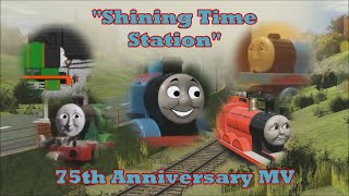 "Shining Time Station" - 75th Anniversary MV