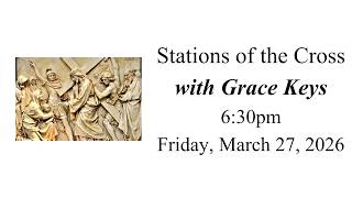 3/27/2026 Stations of the Cross with Grace Keys  - Sacred Heart Sauk Rapids