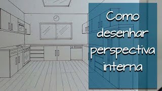 Como desenhar perspectiva interna?