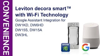 How to Connect Google Assistant to My Leviton and Decora Smart Wi-Fi Family Devices