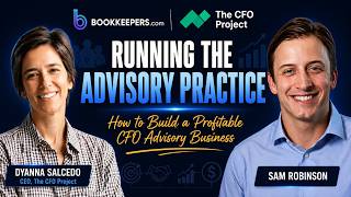 Why Bookkeepers Should Add CFO Advisory Services | With Dyanna Salcedo (Part 3 of 3)