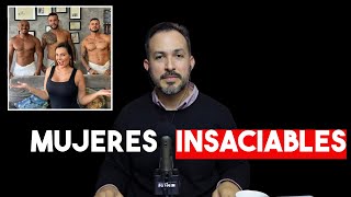 Mujeres INSACIABLES. #Unpodcastformen #232