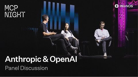 Rivals Unite — Anthropic & OpenAI @ WorkOS MCP Night