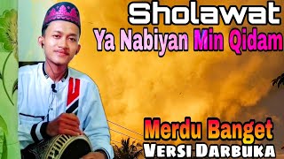 Sholawat Ya Nabiyan Min Qidam Qodjala annadzolam Versi Darbuka