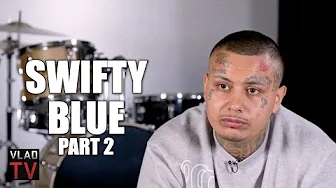 Swifty Blue on Experiencing "More Tension" After Getting His Face Tatted (Part 2)
