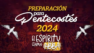 Preparación para Pentecostés 2024 - El Espíritu clama ¡Abbá!