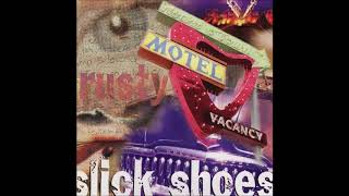 Watch Slick Shoes Last video