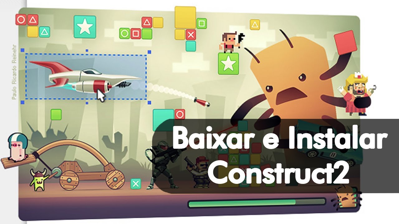 COMO BAIXAR E INSTALAR CONSTRUCT 2 - YouTube